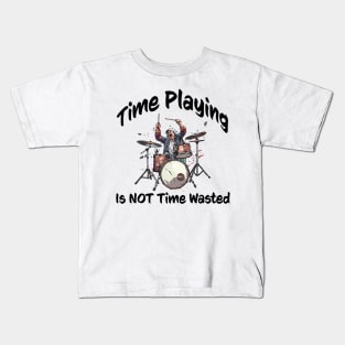 Time Playing is Not Wasted Time Kids T-Shirt